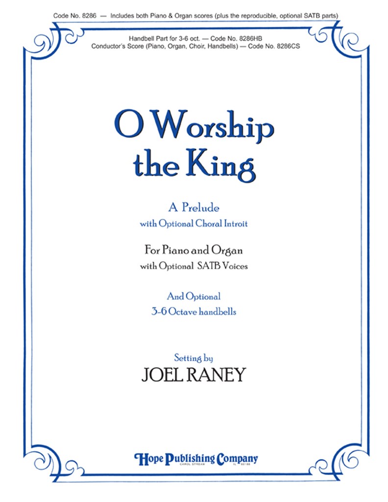 O Worship the King
